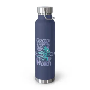 Water Bottle: Good Things Come to Those Who Work - Running - Wisp the Dragon (22 oz)